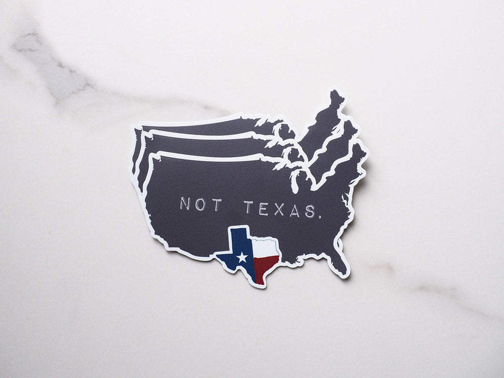 Regional Sticker – Texas, Not Texas Sticker