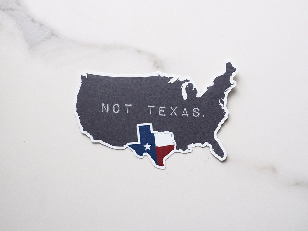 Regional Sticker – Texas, Not Texas Sticker