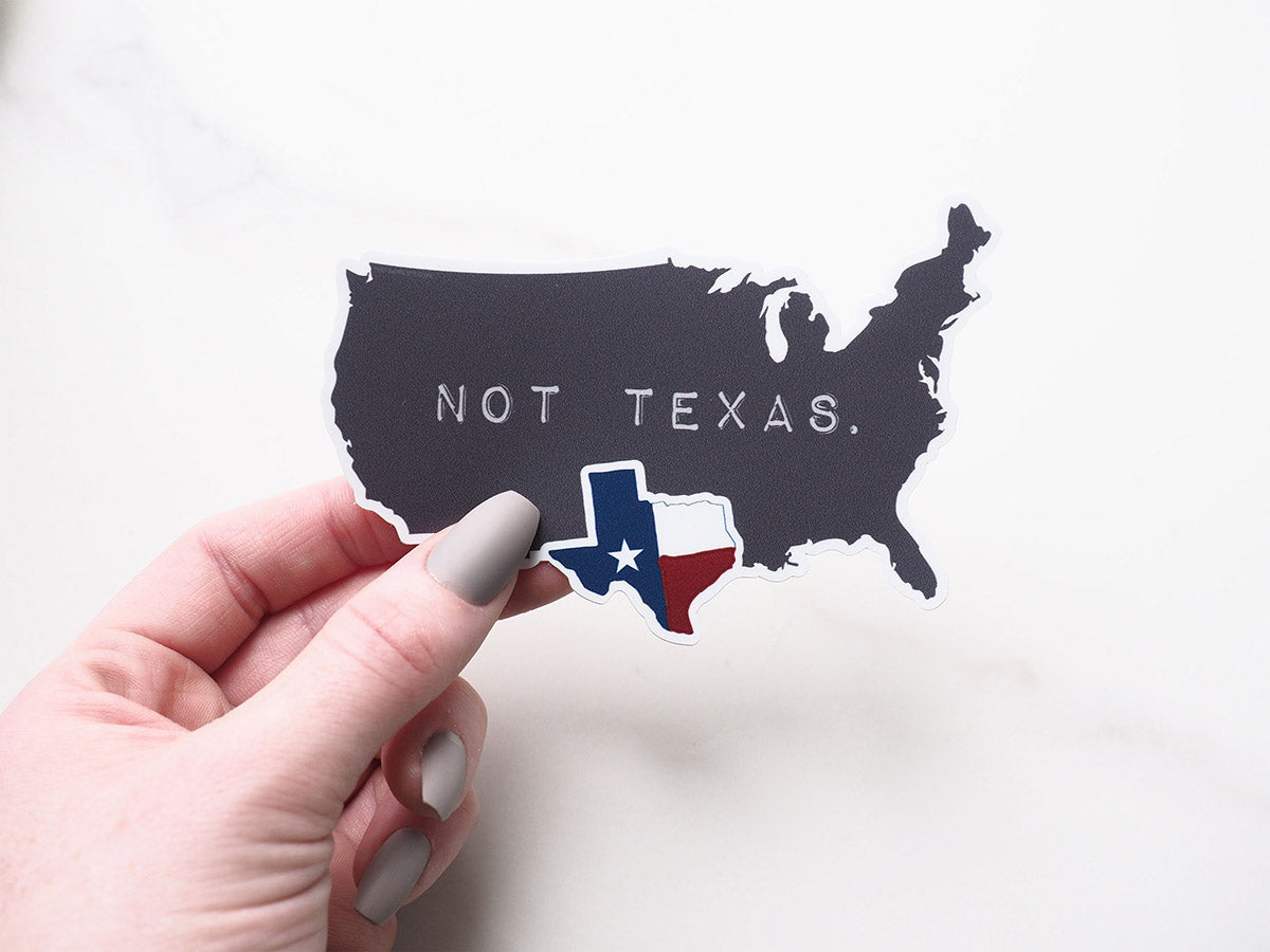 Regional Sticker – Texas, Not Texas Sticker