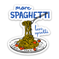 Food Sticker – More Spaghetti Less Upsetti Italian Food Sticker