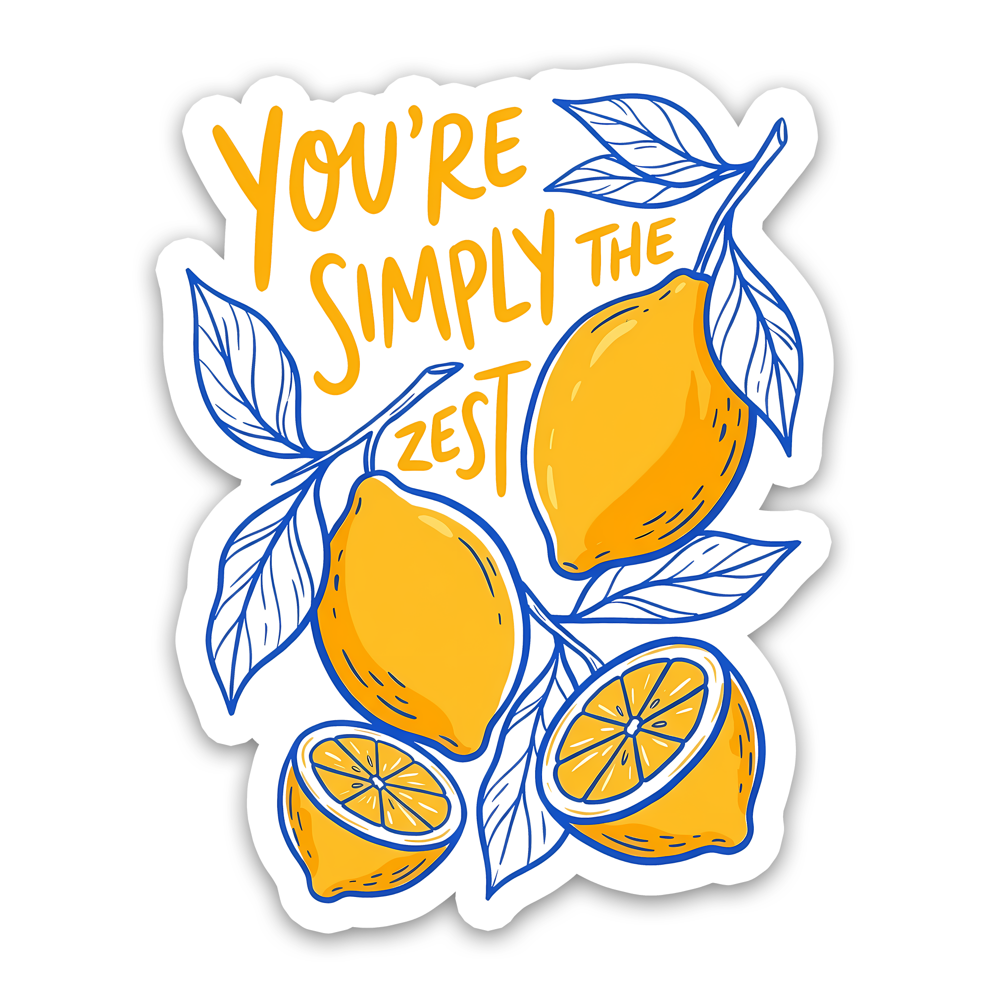 Food Sticker – You’re Simply the Zest Lemon Fruit Sticker