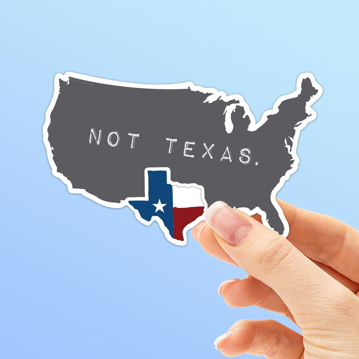 Regional Sticker – Texas, Not Texas Sticker